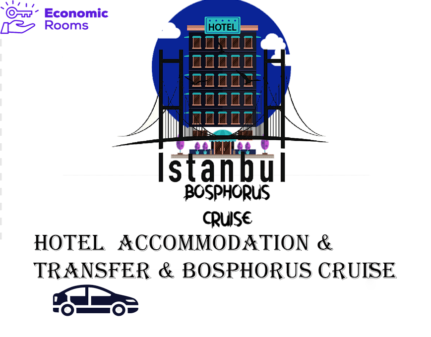 Explore Istanbul in Style with Our Exclusive Package! (Airport Transfer + 3 Star Hotel + Bosphorus Cruise)