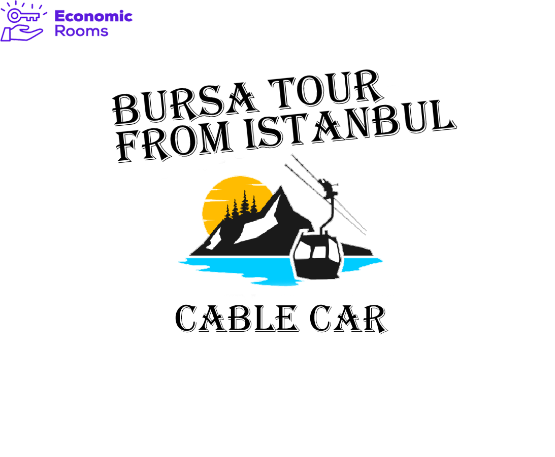 Experience Istanbul and Beyond with Our Premier Package! (Airport Transfer + 3 Star Hotel + Bursa Tour)